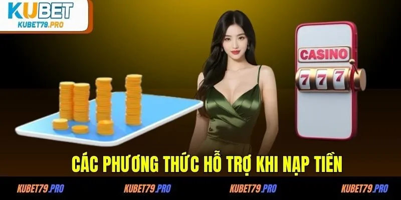 Các phương thức hỗ trợ khi nạp tiền